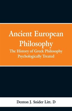 Ancient European Philosophy - Snider, Denton Jaques
