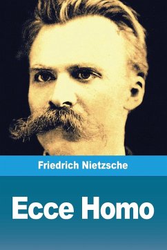 Ecce Homo - Nietzsche, Friedrich