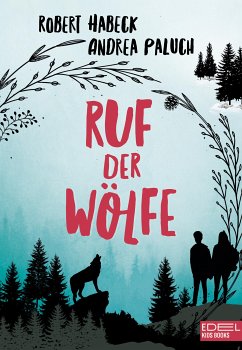 Ruf der Wölfe (eBook, ePUB) - Habeck, Robert; Paluch, Andrea