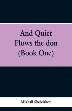 And Quiet Flows the don (Book One) - Sholokhov, Mikhail