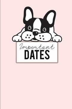 Important Dates: Birthday Anniversary and Event Reminder Book, Boston Terrier Puppy Cover . - Publishing, Camille