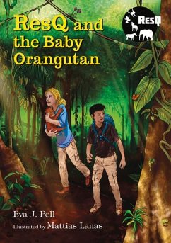 Resq and the Baby Orangutan - Pell, Eva