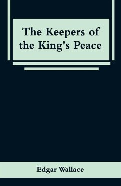 The Keepers of the King's Peace - Wallace, Edgar