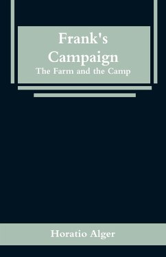 Frank's Campaign - Alger, Horatio