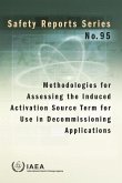 Methodologies for Assessing the Induced Activation Source Term for Use in Decommissioning Applications: Safety Reports Series No. 95