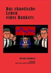 Cover Das chaotische Leben eines Bankers (eBook, ePUB)