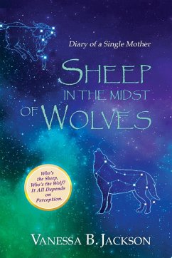 Sheep in the Midst of Wolves - Jackson, Vanessa B