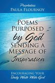 Poems Purposed by God Sending a Message of Inspiration