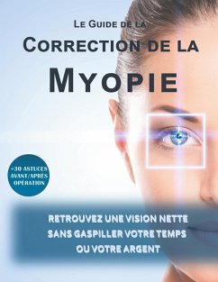 Le guide de la correction de la myopie (eBook, ePUB)