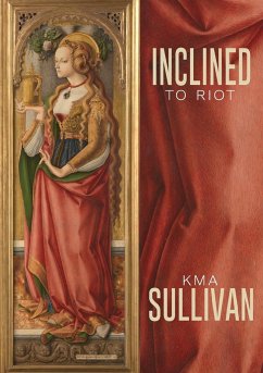 Inclined to Riot - Sullivan, Kma