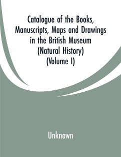 Catalogue of the Books, Manuscripts, Maps and Drawings in the British Museum (Natural History) - Unknown