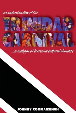 An Understanding of the Trinidad Carnival - Coomansingh, Johnny