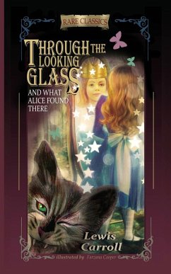 Through the Looking-Glass - Carroll, Lewis
