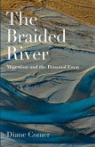 The Braided River: Migration and the Personal Essay