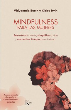 Mindfulness para las mujeres (eBook, ePUB) - Burch, Vidyamala; Irvin, Claire
