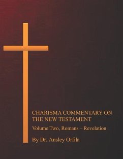 Charisma Commentary on the New Testament, Volume Two: Romans - Revelation - Orfila Dmin, Ansley