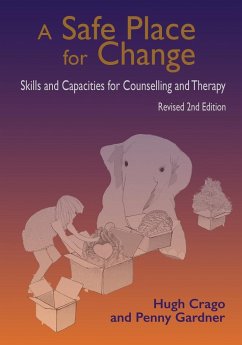 A Safe Place for Change, revised 2nd edition - Crago, Hugh; Gardner, Penny