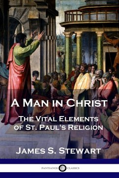 A Man in Christ - Stewart, James S.