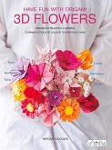 Have Fun with Origami 3D Flowers