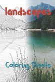 Landscape Coloring Sheets: 30 Landscape Drawings, Coloring Sheets Adults Relaxation, Coloring Book for Kids, for Girls, Volume 4