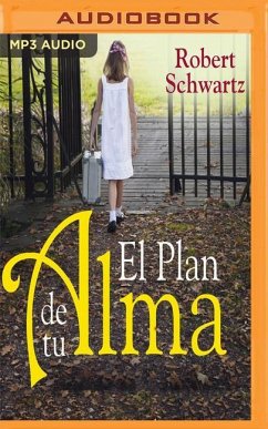 El Plan de Tu Alma - Schwartz, Robert