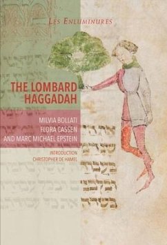 The Lombard Haggadah - Bollati, Milvia; Michael Epstein, Marc; Cassen, Flora