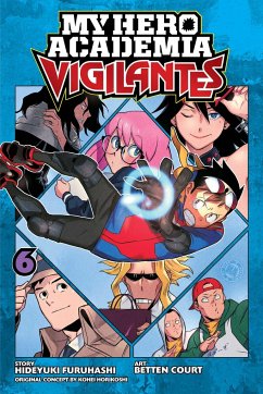 My Hero Academia: Vigilantes, Vol. 6 - Furuhashi, Hideyuki