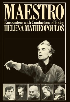Maestro - Encounters with Conductors of Today - Matheopoulos, Helena