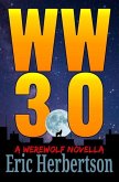 WW 3.0: A Werewolf Novella