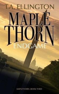 The Maplethorn Endgame - Ellington, T. a.