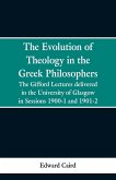 The Evolution of Theology in the Greek Philosophers