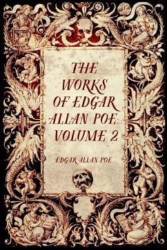 The Works of Edgar Allan Poe: Volume 2 (eBook, ePUB) - Allan Poe, Edgar