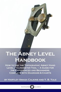 The Abney Level Handbook - Calkins, Hartley Amasa; Yule, Y. B.