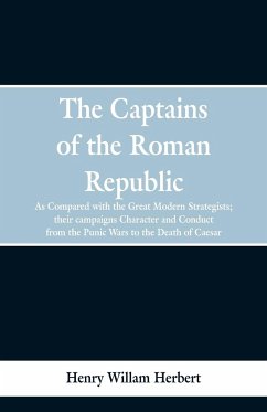 The Captains of the Roman Republic - Herbert, Henry William