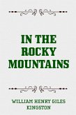 In the Rocky Mountains (eBook, ePUB)