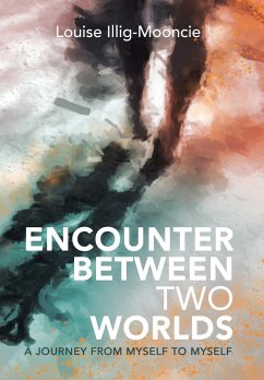 Encounter Between Two Worlds - Illig-Mooncie, Louise