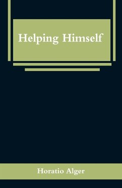 Helping Himself - Alger, Horatio