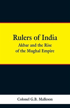 Rulers of India - Malleson, Colonel G. B.