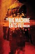 The Big Machine Eats - Bild 1