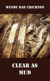 Clear as Mud (eBook, ePUB)
