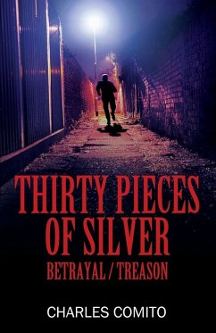 Thirty Pieces of Silver - Comito, Charles
