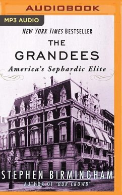 The Grandees: America's Sephardic Elite - Birmingham, Stephen
