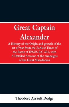 Great Captain Alexander - Dodge, Theodore Ayrault