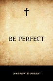 Be Perfect (eBook, ePUB)