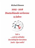 Deutschlands verlorene 13 Jahre Teil 6 (eBook, ePUB)