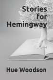 Stories for Hemingway