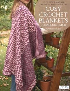 Cosy Crochet Blankets to Snuggle Under - Soares, Ana Paula Mo nica Morais