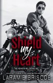 Shield My Heart (Heaven Hill, #9) (eBook, ePUB) Shield My Heart (Heaven Hill, #9) (eBook, ePUB)