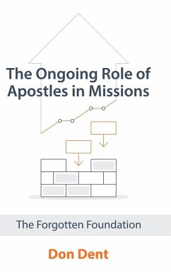 The Ongoing Role of Apostles in Missions - Dent, Don