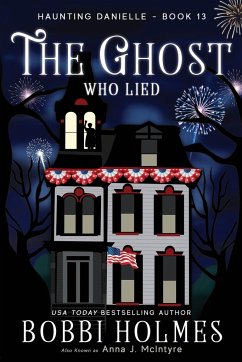 The Ghost Who Lied - Holmes, Bobbi; McIntyre, Anna J